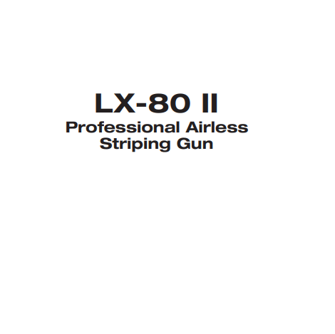 LX-80 II Professional Airless Striping Gun LX-80 II Professional Airless Striping Gun
